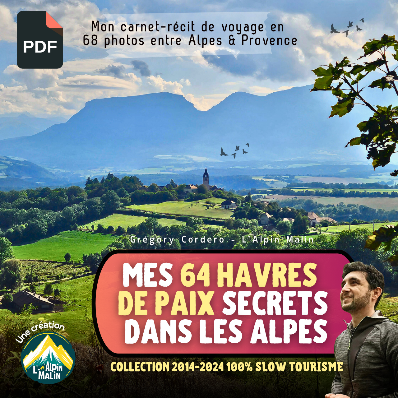 Mes 64 havres de paix dans les Alpes (à voir une fois dans votre vie)